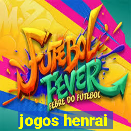 jogos henrai